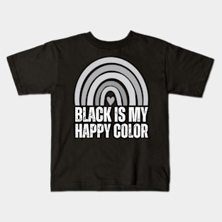 black is my happy color Kids T-Shirt